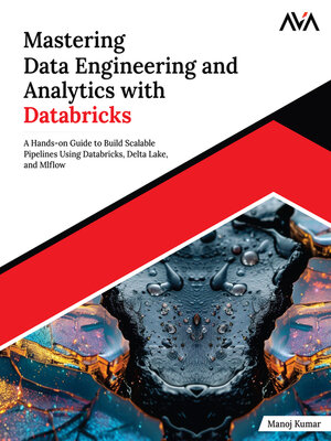 cover image of Mastering Data Engineering and Analytics with Databricks
